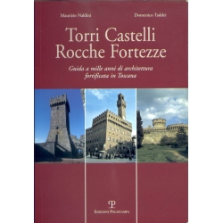 Maurizio Naldini e Domenico Taddei - Torri Castelli Rocche Fortezze